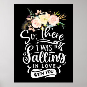 Wedding Gifts   I Was Falling In Love With You Poster
