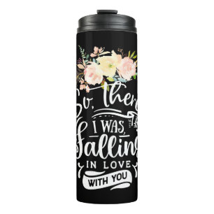 Wedding Gifts I Was Falling In Love With You Thermal Tumbler