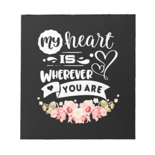 Wedding Gifts My Heart Wherever You Are Notepad