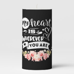 Wedding Gifts My Heart Wherever You Are Pillar Candle