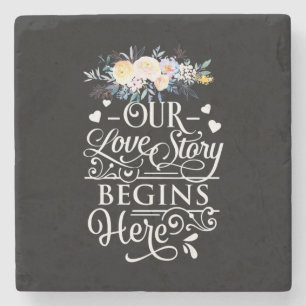 Wedding Gifts   Our Love Story Begins Here Stone Coaster
