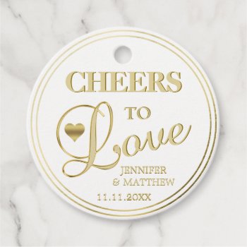 Wedding Gold Cheers To Love  Favor Tags by UniqueWeddingShop at Zazzle