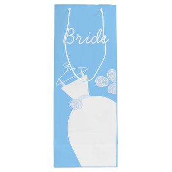 Wedding Gown Blue Bride Wine Wine Gift Bag by jessperry at Zazzle