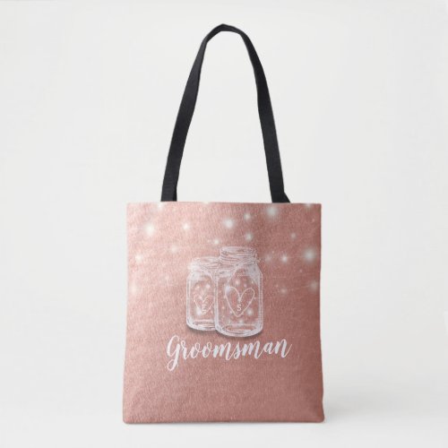 Wedding Groomsman Best Man Mason Jars Rose Gold Tote Bag