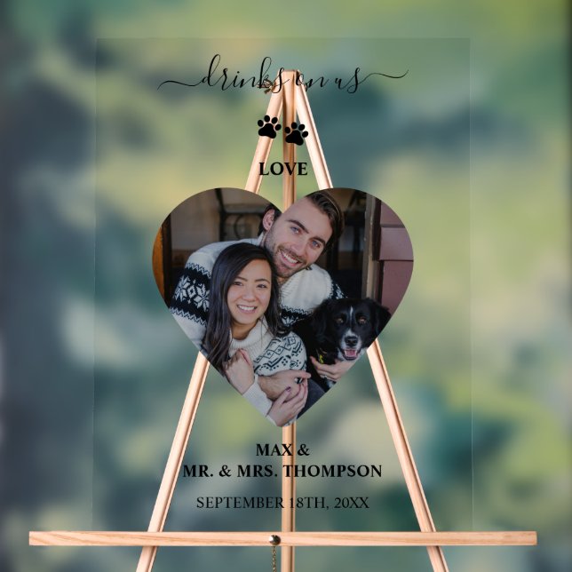 Wedding Heart Photo Couple Pet Dog Drinks on Us Acrylic Sign (Neutral)