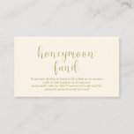 Wedding Honeymoon fund, Modern Minimal Enclosure Card<br><div class="desc">This is the Wedding honeymoon fund Enclosure Card,  in modern minimal clean design theme,  in Gold and cream theme. You can change the font colours,  and add your honeymoon wish details. #TeeshaDerrick</div>