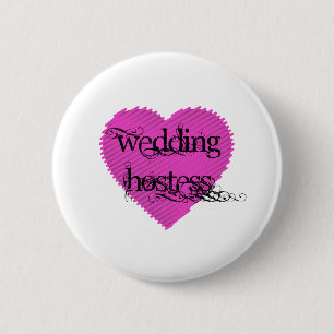 Wedding Hostess Pinback Button