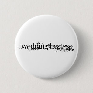 Wedding Hostess Pinback Button