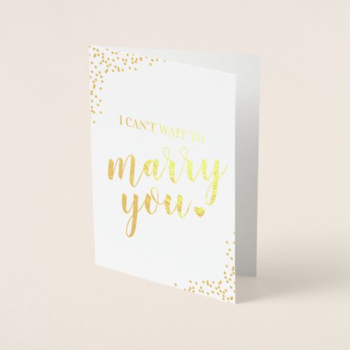 Wedding I Cant Wait to Marry You Foil Card