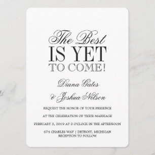 Wedding Invitation   THE BEST IS YET TO COME