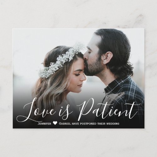 Wedding Love is Patient Postponed Simple Photo Announcement Postcard