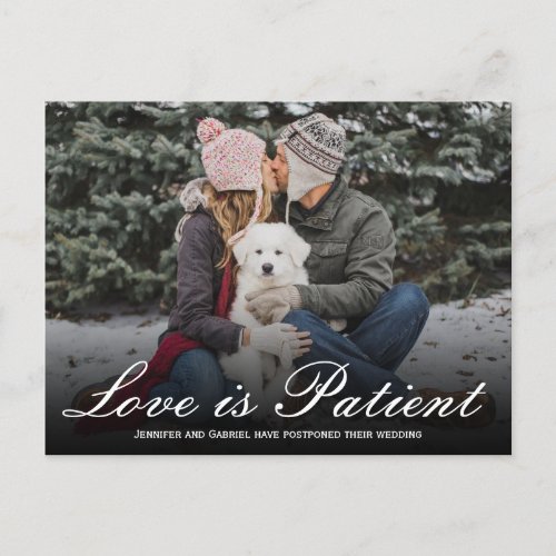 Wedding Love is Patient Postponed Simple Photo Announcement Postcard