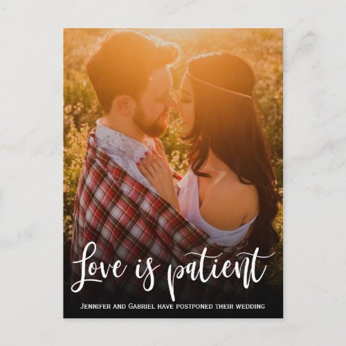 Wedding Love is Patient Postponed Simple Photo Announcement Postcard