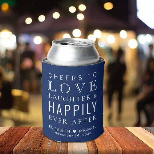 Wedding Love Laughter Happily Ever After Navy Blue Can Cooler