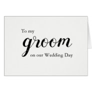 Wedding Love Message To Groom Card at Zazzle