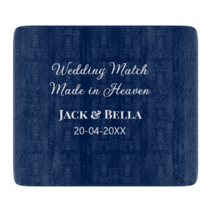 Wedding Match made in heaven wedding favours blue Cutting Board