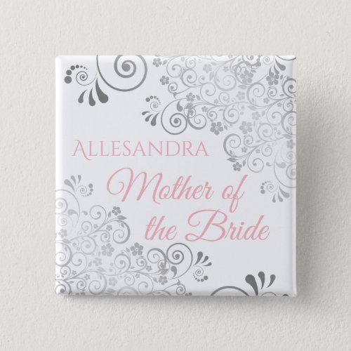 Wedding Mother of the Bride Name Tag Pink  Gray Button