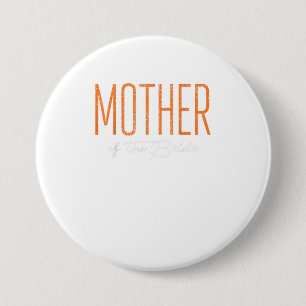 Wedding Mother Of The Bride Party Newly Wed Button