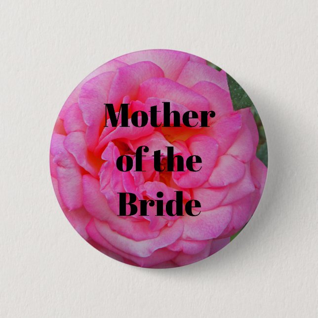 Wedding Mother of the Bride Pink Rose Flower Button (Front)