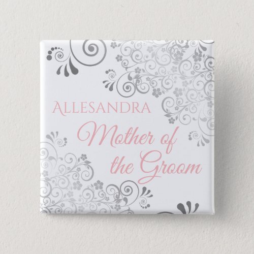 Wedding Mother of the Groom Name Tag Pink  Gray Button