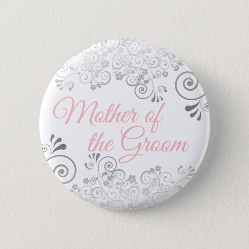 Wedding Mother of the Groom Pink  Gray Button