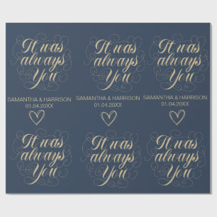 Wedding Nautical Favor Classic It Was Always You Wrapping Paper