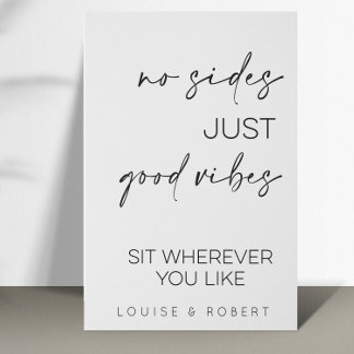 Wedding 'No Sides Just Good Vibes' Sign