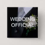 Wedding Official Button at Zazzle