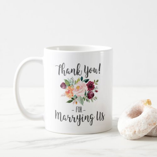 Wedding Officiant Gift _ Thank You For Marrying Us Coffee Mug