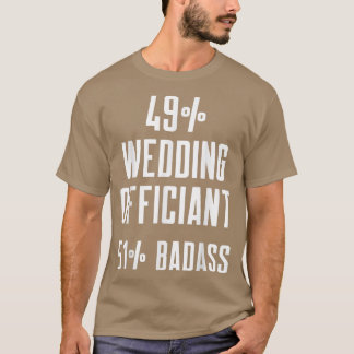 Wedding Officiant Job Internet Ordained Minister22 T-Shirt