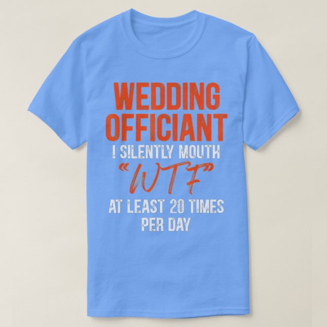 Wedding Officiant Mouth Internet Ordained Minister T-Shirt (Design Front)