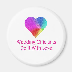 Wedding Officiants Do It With Love Magnet
