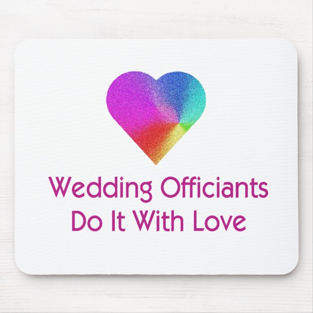 Wedding Officiants Do It With Love Mouse Pad (Front)