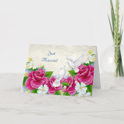 Wedding or Anniversary _ Doves Roses Just Married Card