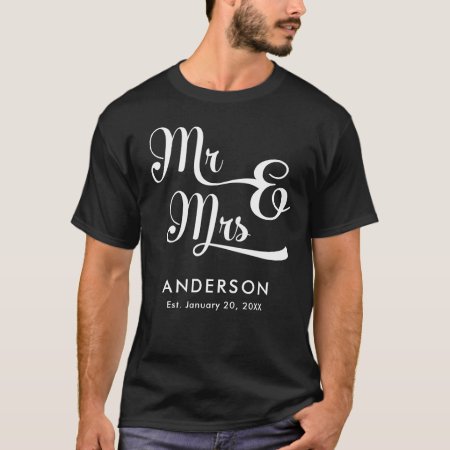 Wedding Or Anniversary Mr And Mrs. Your Last Name T-shirt