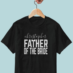 Wedding Parent Name Father of the Bride T-Shirt