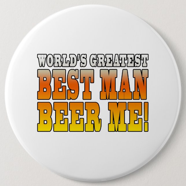 Wedding Parties Favors : Worlds Greatest Best Man Pinback Button (Front)
