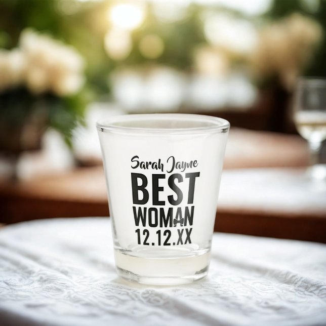 Wedding Party Favor Shot Glass For Best Woman (For the Best Woman in your wedding party. Just add her name and your wedding date)