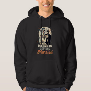 Wedding Party Rehearsal Engaged My Mom Is Getting Hoodie