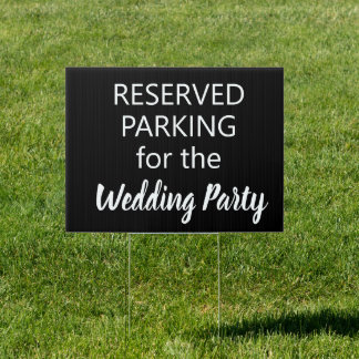Wedding Party Reserved Parking Sign