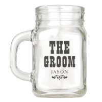 Wedding Party | Rustic The Groom Mason Jar