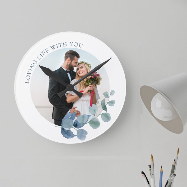 Wedding Photo Eucalyptus Leaves Botanical Frame Round Clock (Wedding anniversary photo gift with wedding photo, with "loving life with you" wording)