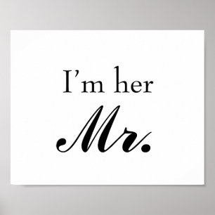 Wedding photo prop sign "I'm her Mr" for the groom