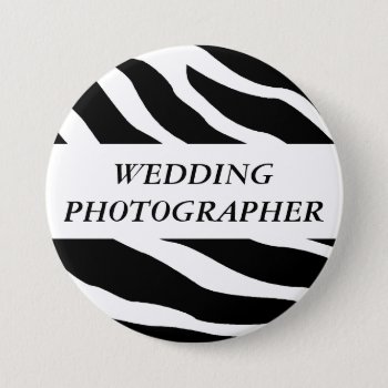 Wedding Photographer Zebra Wedding Button by HolidayZazzle at Zazzle