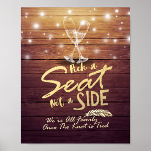 Wedding Pick A Seat Not A Side Champagne Glasses Poster