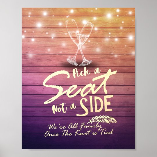 Wedding Pick A Seat Not A Side Champagne Glasses Poster Zazzle Com
