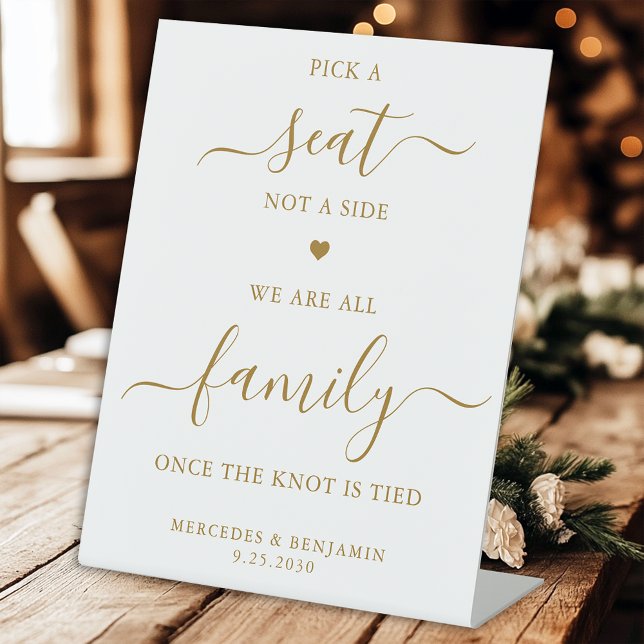 Wedding Pick A Seat Not A Side Personalized Gold Pedestal Sign (Creator Uploaded)