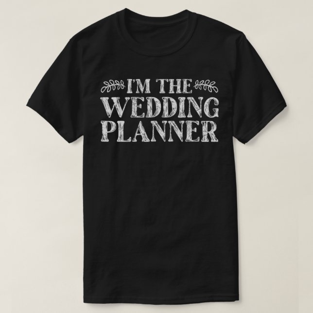 Wedding Planner Cool Engagement Party Coordinator  T-Shirt (Design Front)