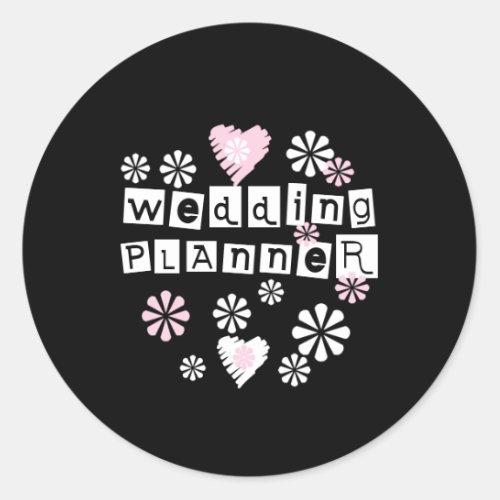 Wedding Planner Flowers White on Black Classic Round Sticker