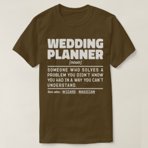 Wedding Planner Noun Engagement Organization Funny T-Shirt